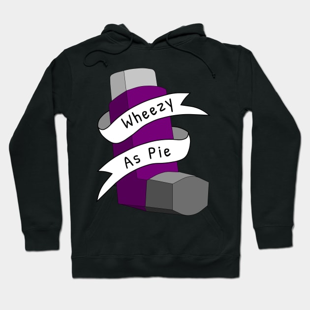 Wheezy As Pie Pun Hoodie by GregFromThePeg